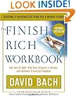 The Finish Rich Workbook: Creating a Personalized Plan for a Richer Future (Get out of debt, Put your dreams in action and achieve Financial Freedom