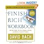 The Finish Rich Workbook: Creating a Personalized Plan for a Richer Future (Get out of debt, Put your dreams in action and achieve Financial Freedom