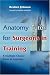 Anatomy Tutor for Surgeons in Training