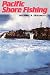 Pacific Shore Fishing (Kolowalu Books) (Kolowalu Books) by Michael Sakamoto