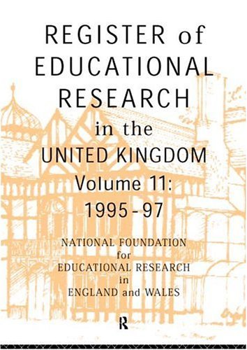 Register of Educational Research in the United Kingdom: Vol 11 1995-1997