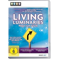 Living Luminaries - Wege zum Gl�ck