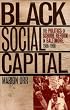 Black Social Capital: The Politics of School Reform in Baltimore, 1986-1998 (Studies in Government and Public Policy)