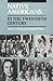 Native Americans in the Twentieth Century