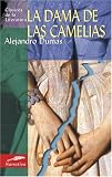 La dama de las camelias/ The Lady of the Camellias