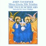 TAVERNER. Missa Gloria Tibi Trinitas....