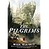 The Pilgrims: A Novel (The Pendulum Trilogy)