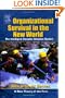 Organizational Survival in the New World: The Intelligent Complex Adaptive System (KMCI Press)