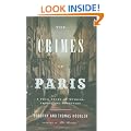 The Crimes Of Paris: A True Story of Murder, Theft, and Detection