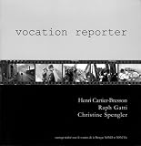  Vocation reporter de Henri Cartier-Bresson