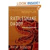 Rattlesnake Daddy: A Son's Search for His Father