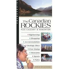 The Canadian Rockies: A Colourguide