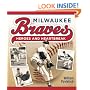 Milwaukee Braves: Heroes and Heartbreak