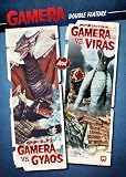 Gamera Vs. Gyaos / Gamera Vs. Viras [Double Feature]
