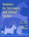 Statistics for Veterinary and Animal Science
