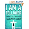 I am follower