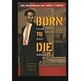 Born to Die: A Cop Killer's Final Message