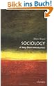Sociology: A Very Short Introduction (Very Short Introductions)