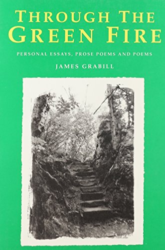 through the green fire personal essays prose poems and poems