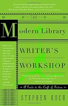The Modern Library Writer's Workshop: A Guide to the Craft of Fiction