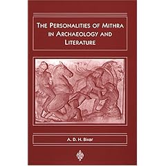 The Personalities of Mithra in Archaeology and Literature (Biennial Yarshater Lecture Series, No. 1)