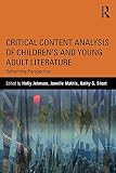 Critical Content Analysis of Children’s and Young Adult Literature: Reframing Perspective