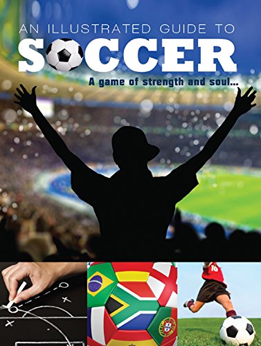 Illustrated Guide to Soccer (Superstars of Soccer ENGLISH)