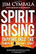 Spirit Rising: Tapping Into The Power Of The Holy Spirit