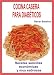 Books : COCINA CASERA PARA DIABETICOS (Spanish Edition)