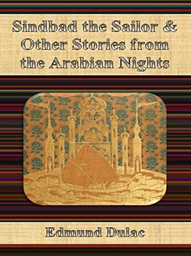 Sindbad the Sailor & Other Stories from the Arabian Nights