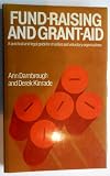 Fund-raising and grant-aid : a practical and legal guide for charities and voluntary organisations