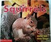 Squirrels (Scholastic time-to-discover readers)