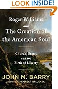 Roger Williams and the Creation of the American Soul