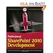 Professional SharePoint 2010 Development (Wrox Programmer to Programmer)