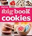 Betty Crocker The Big Book of Cookies (Betty Crocker Big Book)
