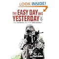 The Easy Day Was Yesterday: The extreme life of an SAS soldier