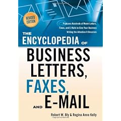 Encyclopedia Of Business Letters; Faxes And Email Rev Ed