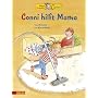 Conni-Bilderb�cher: Conni hilft Mama