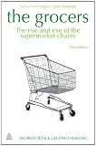 The grocers : the rise and rise of the supermarket chains