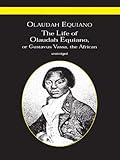 The Life of Olaudah Equiano: Or Gustavus Vassa, the African (Dover Thrift Editions)
