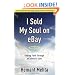 I Sold My Soul on eBay: Viewing Faith through an Atheist's Eyes