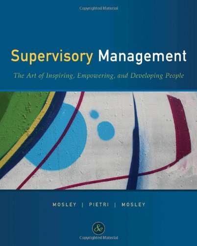 , by Donald C. Mosley - Supervisory Management (8th Edition) (12/26/09), by Donald C. Mosley