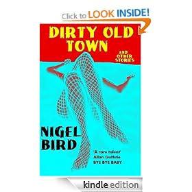 Dirty Old Town (And Other Stories)