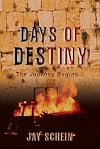 Days of Destiny: The Journey Begins...