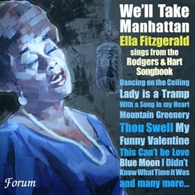 We'll Take Manhattan : Ella Fitzgerald Sings from the Rodgers & Hart Songbook