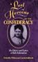 A Lost Heroine of the Confederacy: The Diaries and Letters of Belle Edmondson (Center for the Study of Southern Culture Series)