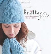 Interweave Presents Knitted Gifts: Irresistible Projects to Make and Give