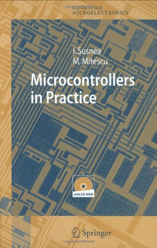 Microcontrollers in Practice (Springer Series in Advanced Microelectronics)