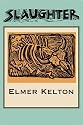 Slaughter (Texas Tradition Series)