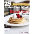 25 Delectable Gluten Free Meals: Breakfast Recipes Sale